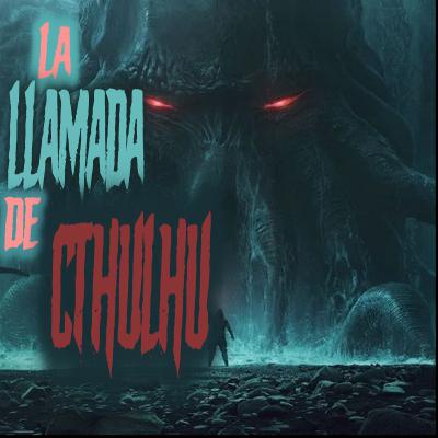 La Llamada de Cthulhu, de H.P. Lovecraft
