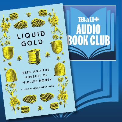 Liquid Gold by Roger Morgan-Grenville,  from Mail+ Audio Book Club Liquid Gold by Roger Morgan-Grenville,  from Mail+ Audio Book Club