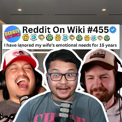 #455: I Have Been A TERRIBLE Husband For The Past 15 YEARS! | Reading Reddit Stories