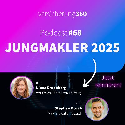 Jungmakler 2025: Herausforderungen, Unternehmertum & Zukunftsperspektiven | Folge 68 Jungmakler 2025: Herausforderungen, Unternehmertum & Zukunftsperspektiven | Folge 68