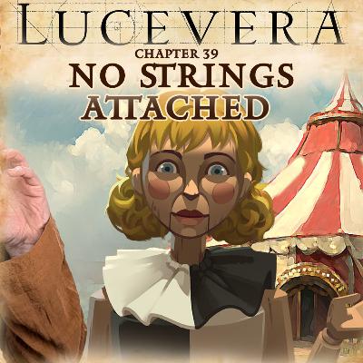 LUCEVERA Chapter 39: "No Strings Attached" - Renaissance Fantasy Tabletop RPG Campaign