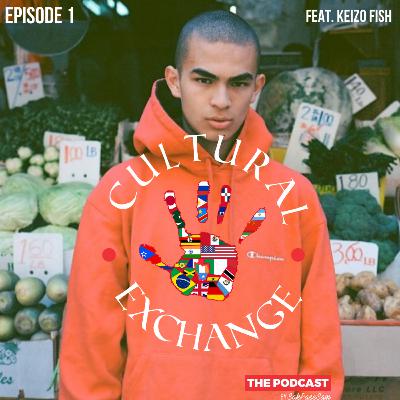 Episode 1 | feat. Keizo Fish Episode 1 | feat. Keizo Fish