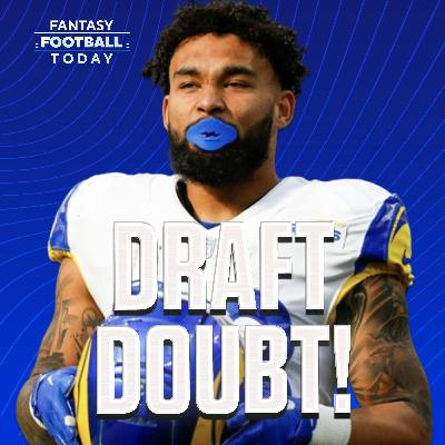 Players We're Worried About Being Wrong About (07/01 Fantasy Football Podcast)