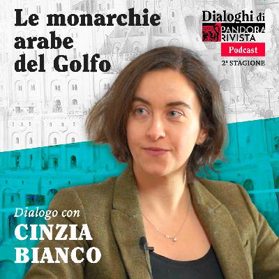 Cinzia Bianco - Le monarchie arabe del Golfo