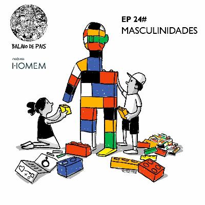 24# BALAIO MASCULINIDADES 24# BALAIO MASCULINIDADES