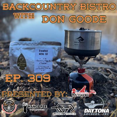 Ep. 309 Backcountry Bistro with Don Goode