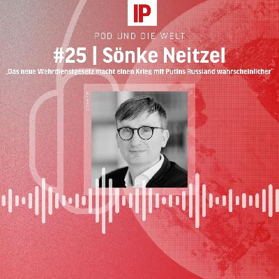 „Das neue Wehrdienstgesetz macht einen Krieg mit Putins Russland wahrscheinlicher“ (mit Sönke Neitzel)