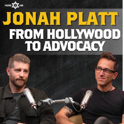 Here I Am Being Jewish | Actor, Singer, and Podcast Host Jonah Platt