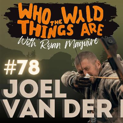 Lessons from the Wilderness // Joel van der Loon // EP. 78