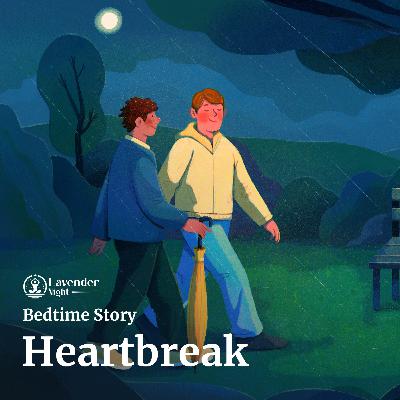 Heartbreak and Loss: A Quiet Evening Walk Heartbreak and Loss: A Quiet Evening Walk