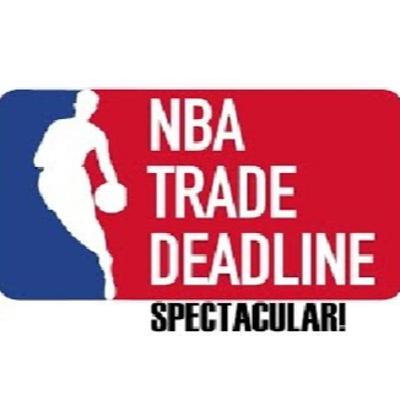 NBA Trade Deadline Spectacular!