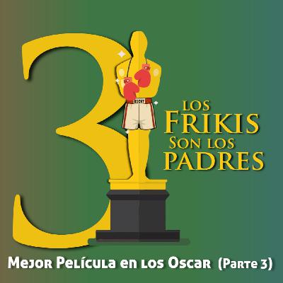 T5x05: Mejor Película en los Oscar - Parte 3 (20-06-2025)