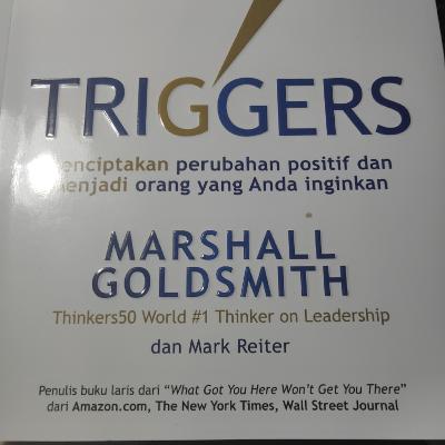 Episode 5 : Bedah Buku Trigers " Menciptakan Perubahan Positif dan Menjadi Orang yang Anda Inginkan" Episode 5 : Bedah Buku Trigers " Menciptakan Perubahan Positif dan Menjadi Orang yang Anda Inginkan"