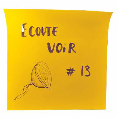 ECOUTE VOIR - J+133 La bonne élève et l'oignon