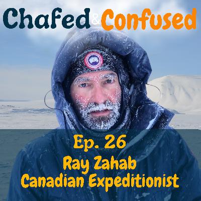 Ep 27: Ray Zahab - The kindest Man in Suffering Ep 27: Ray Zahab - The kindest Man in Suffering