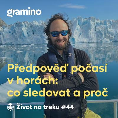 #44 Počasí v horách: jak číst předpověď správně a srozumitelně – Ondřej Brambus