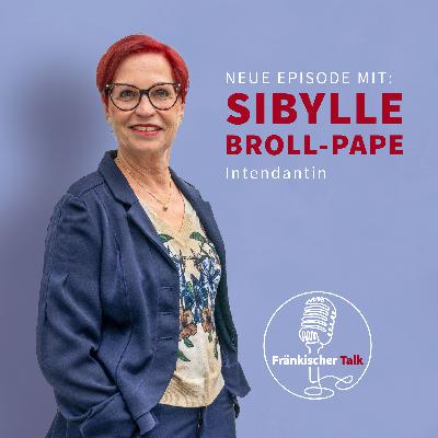 Sibylle Broll-Pape, woher kommt Ihre Liebe für die Bühne?