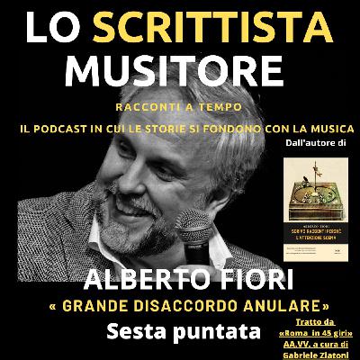 «GRANDE DISACCORDO ANULARE» - 6X12 Racconti a tempo