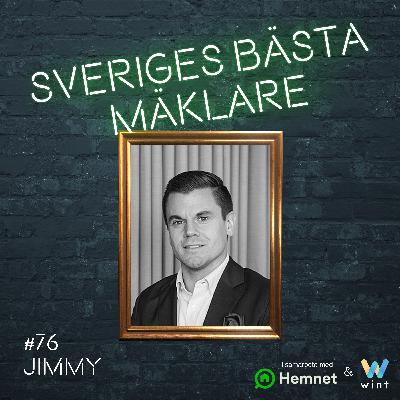 #76 Jimmy Rossetti – "Skulle du kunna tänka dig att flytta om du får sjukt bra betalt?"
