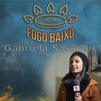 Gabriela Sassi - Fogo Baixo #4