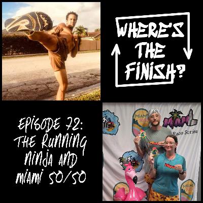 The Running Ninja and Miami 50/50