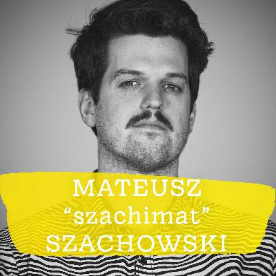 PODCAST ONI #1 Mateusz Szachowski "SZACHIMAT" PODCAST ONI #1 Mateusz Szachowski "SZACHIMAT"