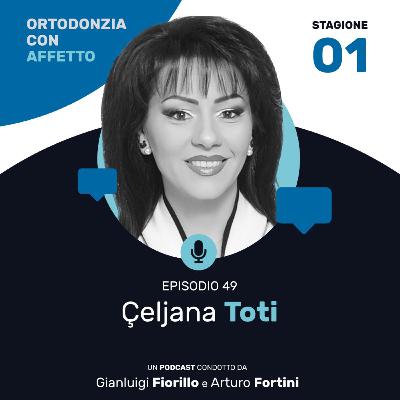 Episodio 49 - Çeljana Toti Episodio 49 - Çeljana Toti
