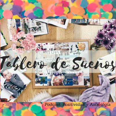 EPI #010 Ley de Atracción: Tablero de los Sueños.