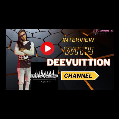 Interview with DeeVuittion