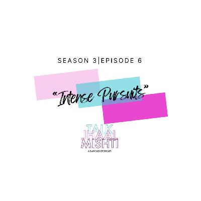 Talk Jhaal Mishti I Season 3 I EPISODE 6: Intense Pursuits