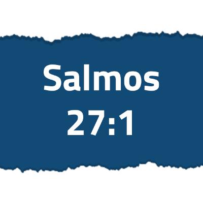 Salmos 27:1 | A grande mensagem do Natal