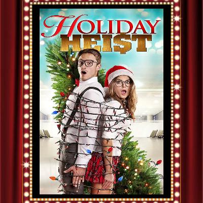Holiday Heist (2011) - Drive-In Double Feature Episode 428