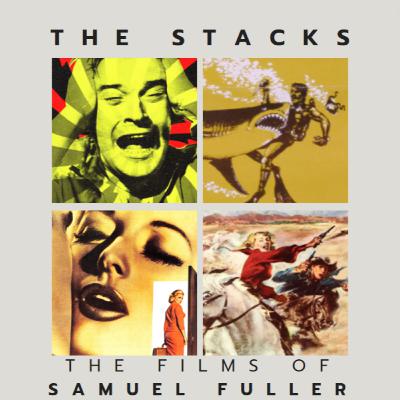 The Films Of Samuel Fuller #5 - Notable Noirs The Films Of Samuel Fuller #5 - Notable Noirs