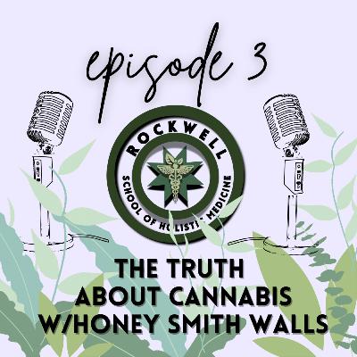 the truth about cannabis with honey smith walls