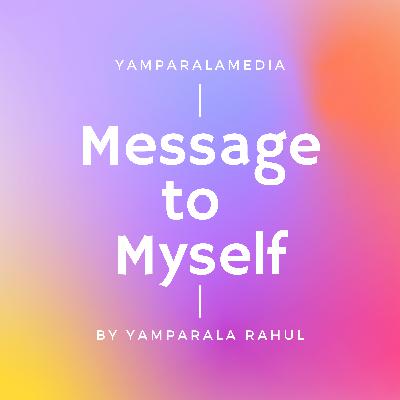 Message To Myself 2021 Message To Myself 2021