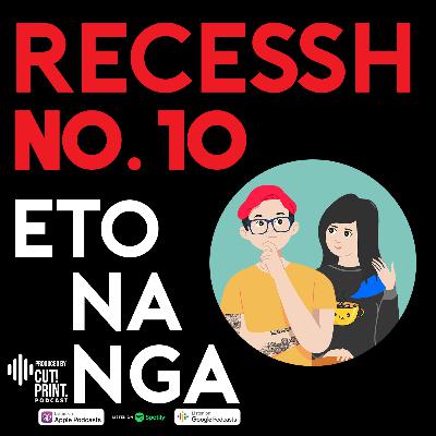 Recessh No. 10 - Ang Pagbabalik