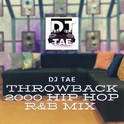 DJ TAE THROWBACK 200Os HIP HOP R&B TIKTOK LIVE RECAP