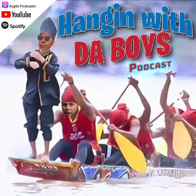 Hangin w/ Da Boys Ep. 257: Haters will say its photoshopped! We are back, baby!