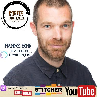 Coffee Over Suicide # 114 - Hannes Bend