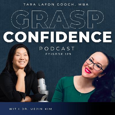 #129: What If Your Childhood Is Still Leading You? Healing the Roots to Transform Your Future With Dr. Uejin Kim