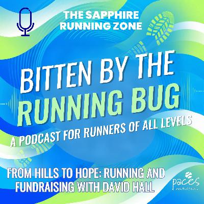 From Hills To Hope: Running And Fundraising With David Hall