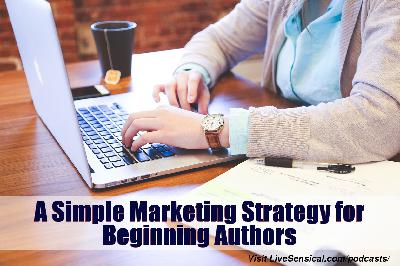 A Simple Marketing Strategy for Beginning Authors