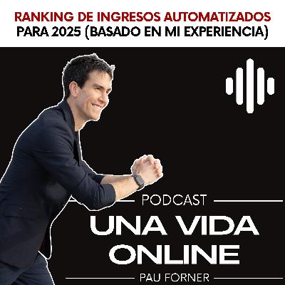 Mi ranking de ingresos automatizados en 2025 (basado en experiencia)