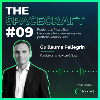 S01E09 - Régions et Flexibilité, les nouvelles dimensions des portfolio immobiliers avec Guillaume Pellegrin