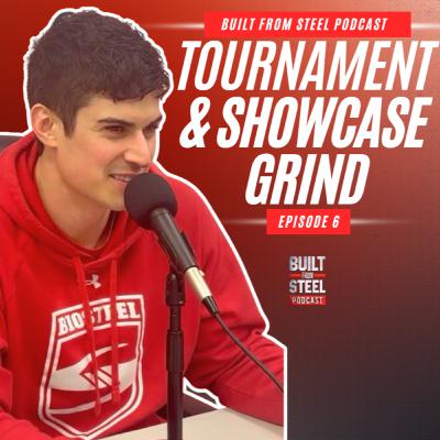 Ep.6 | The Hockey Tournament/Showcase Grind - What It Takes at U16 & U18