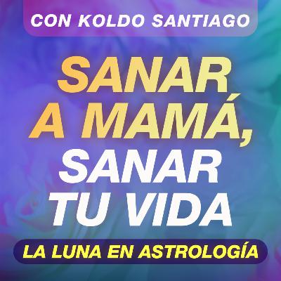 La Luna en la Astrología | Astrología Psicológica Evolutiva