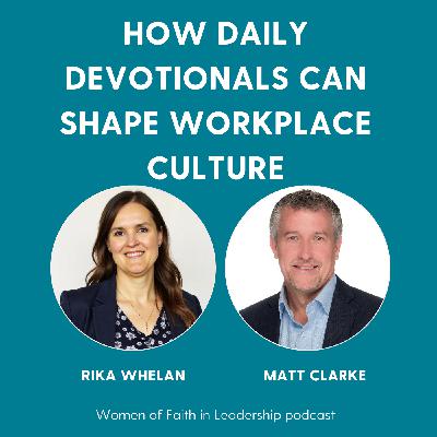 159 | [Guest] How Daily Devotionals Can Shape Workplace Culture with Matt Clarke