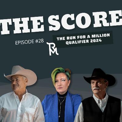 Ep 28: The Score - The Run For the Million Qualifier 2024 Analysis