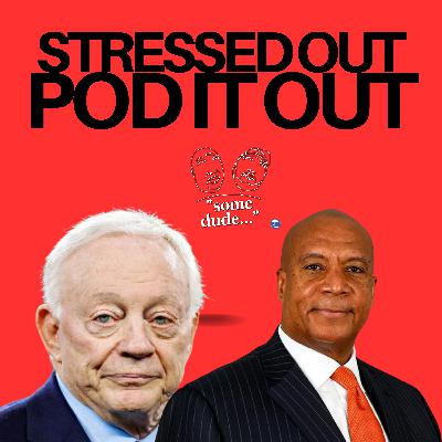 Stressed Out? Pod It Out | Some Dude 179