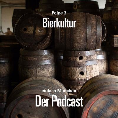 Folge 03: Bierkultur